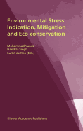 Environmental Stress: Indication, Mitigation and Eco-Conservation