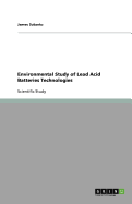 Environmental Study of Lead Acid Batteries Technologies