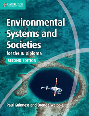 Environmental Systems and Societies for the IB Diploma Coursebook - Guinness, Paul, and Walpole, Brenda