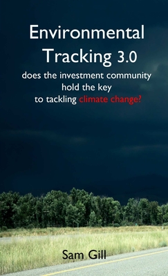 Environmental Tracking 3.0 - Gill, Sam