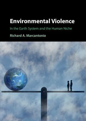 Environmental Violence - Marcantonio, Richard A