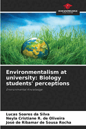 Environmentalism at university: Biology students' perceptions