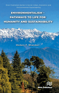 Environmentalism - Pathways to Life for Humanity and Sustainability