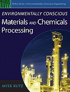 Environmentally Conscious Materials and Chemicals Processing