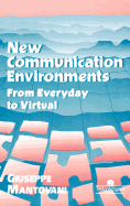 Environments: From Everyday to Virtual