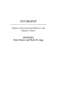 Enviropop: Studies in Environmental Rhetoric and Popular Culture