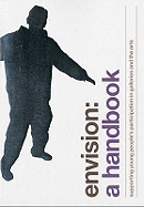Envision: A Handbook: Supporting Young People's Participation in Galleries and the Arts