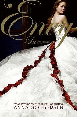 Envy: A Luxe Novel - Godbersen, Anna