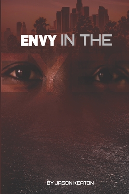 Envy In The Eyes - Perry, Andrea (Editor), and Witherspoon, Guy (Editor), and Keaton, Jason