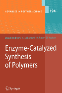 Enzyme-Catalyzed Synthesis of Polymers