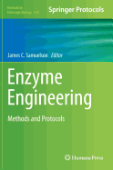 Enzyme Engineering: Methods and Protocols