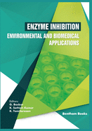 Enzyme Inhibition - Environmental and Biomedical Applications