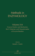 Enzyme Kinetics and Mechanism, Part F: Detection and Characterization of Enzyme Reaction Intermediates: Volume 354