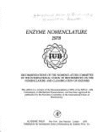 Enzyme Nomenclature, 1978: Recommendations of the Nomenclature Committee of the International Union of Biochemistry on the Nomenclature and Classification of Enzymes