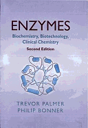 Enzymes: Biochemistry, Biotechnology, Clinical Chemistry