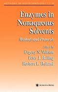 Enzymes in Nonaqueous Solvents: Methods and Protocols