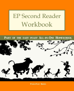 Ep Second Reader Workbook: Part of the Easy Peasy All-In-One Homeschool