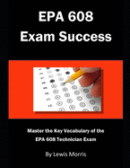 EPA 608 Exam Success: Master the Key Vocabulary of the EPA 608 Technician Exam