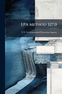EPA Method 327.0