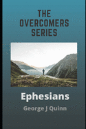 Ephesians: Paul's Letter of Doctrine & Duty