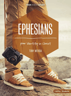 Ephesians - Teen Bible Study Book: Your Identity in Christ