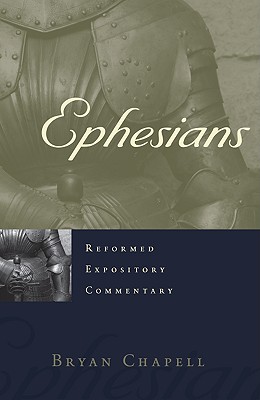 Ephesians - Chapell, Bryan S