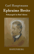 Ephraims Breite: Schauspiel in Funf Akten