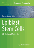 Epiblast Stem Cells: Methods and Protocols