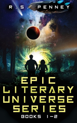 Epic Literary Universe Series - Books 1-2 - Penney, R S