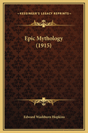 Epic Mythology (1915)
