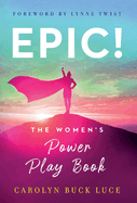 Epic!: The Women's Power Play Book