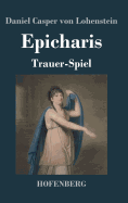 Epicharis: Trauer-Spiel