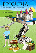 Epicuria: An Adventure That Really Cooks!
