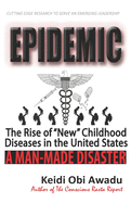 Epidemic: The Rise of New Childhood Diseases in the U.S.