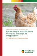 Epidemiologia e avalia??o do risco para presen?a de ectoparasitos