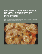 Epidemiology and Public Health; Respiratory Infections