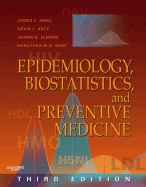 Epidemiology, Biostatistics and Preventive Medicine: With Student Consult Online Access - Jekel, James F, and Katz, David L, Dr., MD, MPH, and Elmore, Joann G, MD, MPH