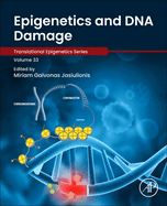 Epigenetics and DNA Damage: Volume 33