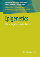 Epigenetics: Ethical, Legal and Social Aspects