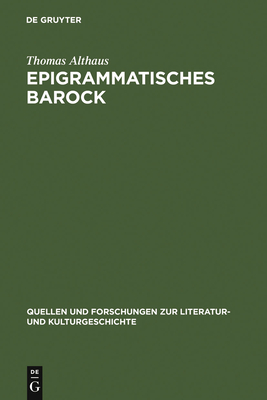 Epigrammatisches Barock - Althaus, Thomas
