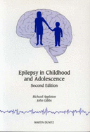 Epilepsy in Childhood and Adolescence - Appleton, R E, and Gibbs, John, Professor