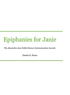 Epiphanies for Janie: Alexandra Jane Noble Science Communication Awards