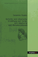 Epische Und Elegische Erzaehlung Bei Ovid: Ars Amatoria Und Metamorphosen