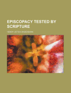 Episcopacy Tested by Scripture