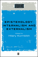 Epistemology: Internalism and Externalism