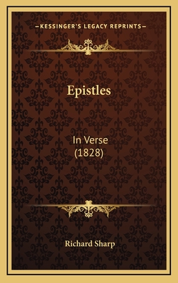 Epistles: In Verse (1828) - Sharp, Richard