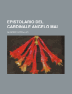 Epistolario del Cardinale Angelo Mai