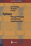 Epitaxy: Physical Principles and Technical Implementation