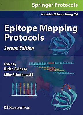 Epitope Mapping Protocols - Reineke, Ulrich (Editor), and Schutkowski, Mike (Editor)