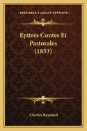 Epitres Contes Et Pastorales (1853)